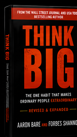 Think Big by Aaron Bare