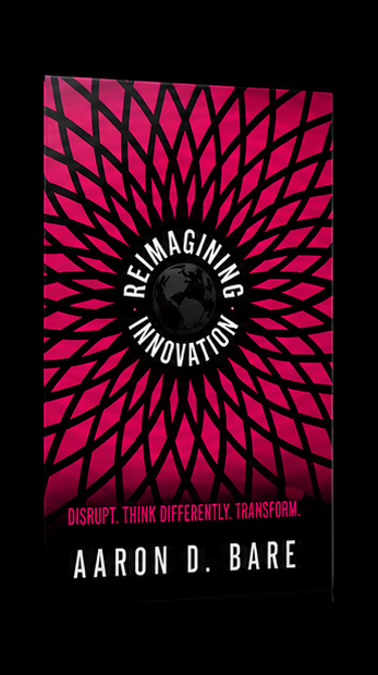 Reimagining Innovation: The Future of Exponential Leadership by Aaron Bare